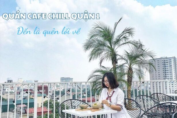 Quán cafe chill quận 1 cho ai thích nghe nhạc và tĩnh lặng