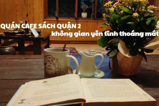 Quán cafe sách quận 2 không gian yên tĩnh thoáng mát