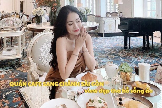 Quán cafe sang chảnh Sài Gòn view đẹp, đồ uống ngon