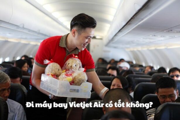 Đi máy bay Vietjet Air có tốt không? Vietjet ngồi chỗ nào?