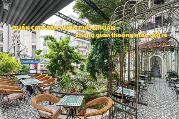 Quán cafe sân vườn Phú Nhuận không gian thoáng mát, giá rẻ