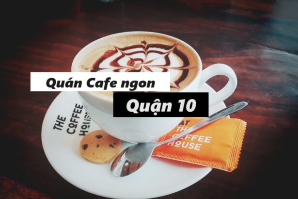 Danh sách quán cafe ngon quận 10 được khách đánh giá cao