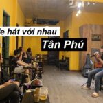 Cafe hát với nhau quận Tân Phú thoải mái thể hiện bản thân