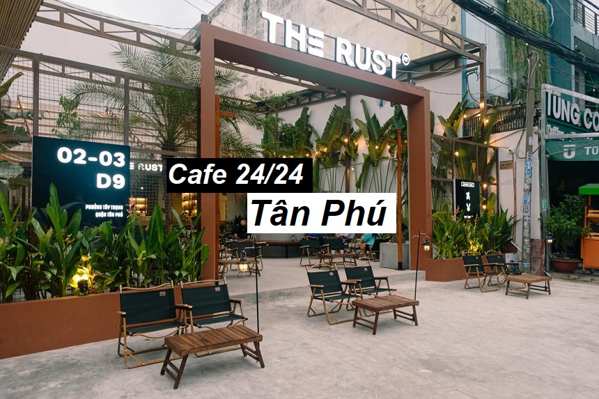 Quán cafe 24h Tân Phú “tha hồ” chạy deadline cùng cafe ngon