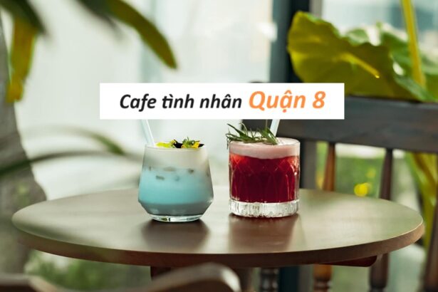 Quán cà phê tình nhân quận 8, quán cafe hẹn hò quận 8