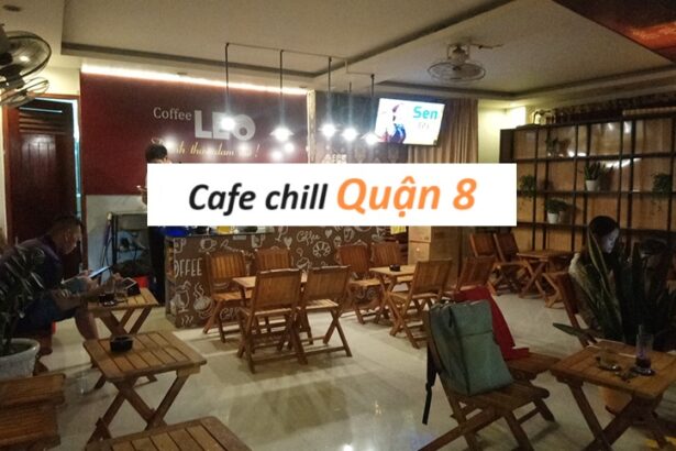 Các quán cà phê chill quận 8 thoáng mát, cà phê ngon